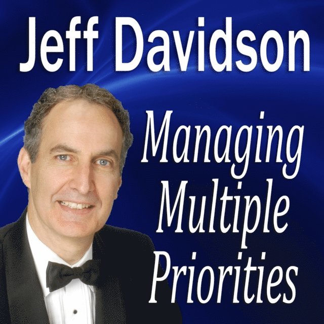 Managing Multiple Priorities
