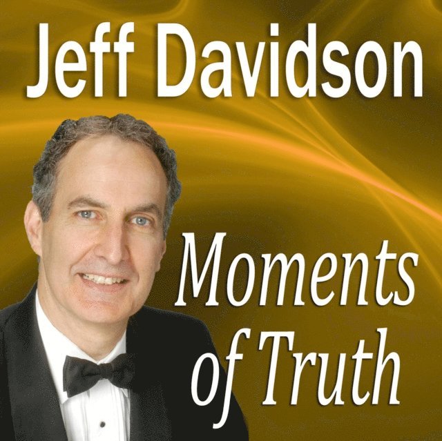 Moments of Truth