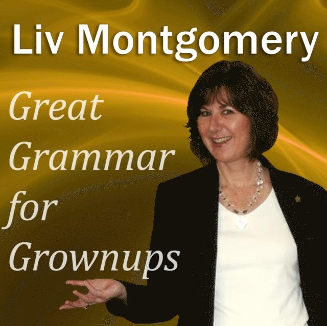 Liv Montgomery - Great Grammar for Grownups, Ljudbok