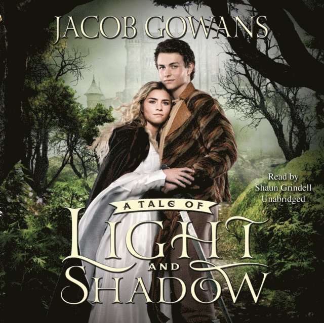 Jacob Gowans - Tale of Light and Shadow, Ljudbok