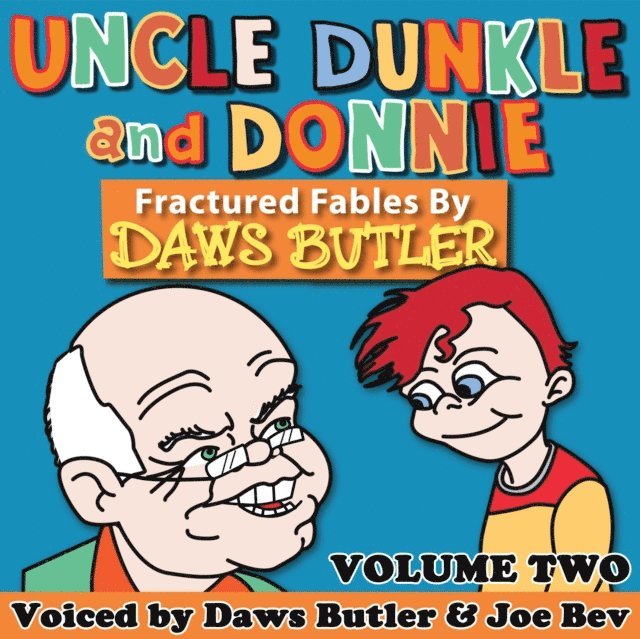 Joe Bevilacqua, Charles Dawson Butler - Uncle Dunkle and Donnie, Vol. 2, Ljudbok