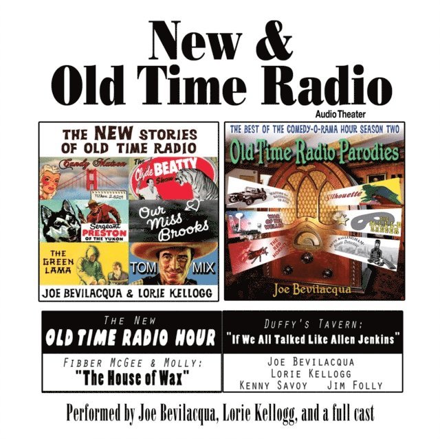 Aundrae Dair, Kenny Savoy, Joe Bevilacqua - New & Old Time Radio, Ljudbok