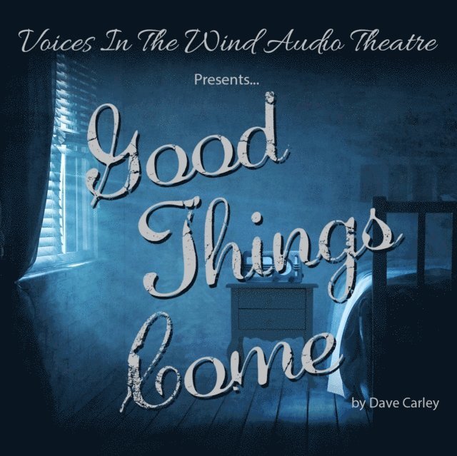 Dave Carley - Good Things Come, Ljudbok