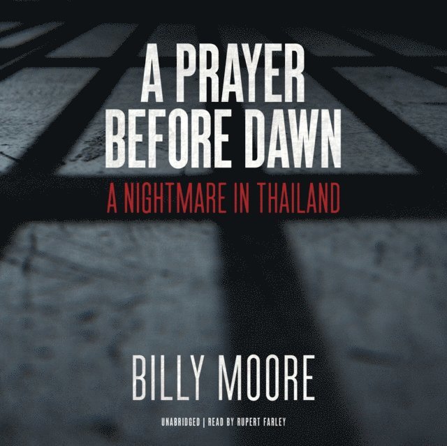 Billy Moore - Prayer before Dawn, Ljudbok
