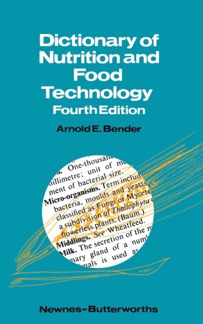 Arnold E. Bender - Dictionary of Nutrition and Food Technology, E-bok