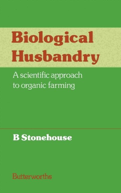 B. Stonehouse - Biological Husbandry, E-bok
