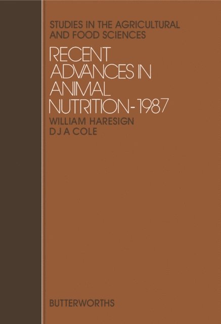 D.J.A. Cole, W. Haresign, W. Henrichsmeyer, D.J.A. Cole - Recent Advances in Animal Nutrition, E-bok