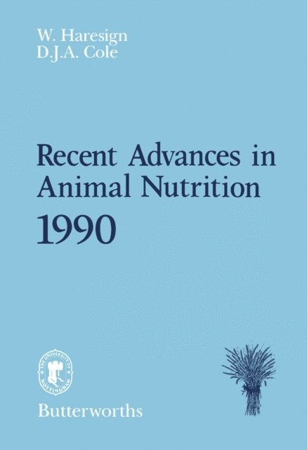 D. J. A. Cole, W. Haresign - Recent Advances in Animal Nutrition, E-bok