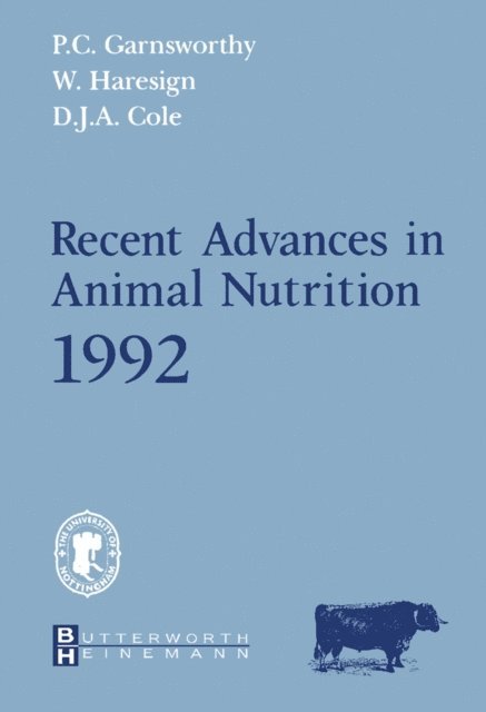 D.J.A. Cole, W. Haresign, P. C. Garnsworthy - Recent Advances in Animal Nutrition, E-bok