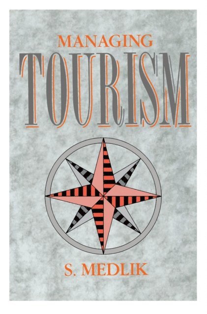 S. Medlik - Managing Tourism, E-bok