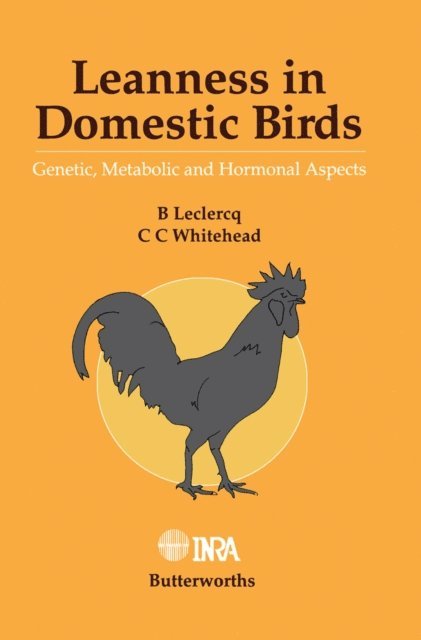C. C. Whitehead, B. Leclercq - Leanness in Domestic Birds, E-bok