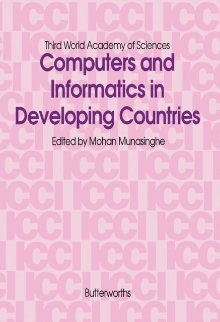 Mohan Munasinghe - Computers and Informatics in Developing Countries, E-bok