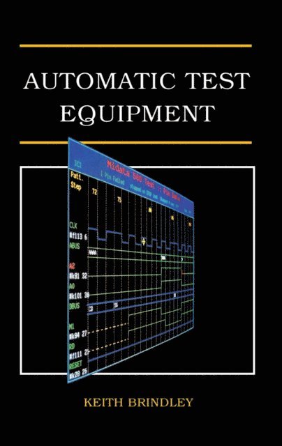 Keith Brindley - Automatic Test Equipment, E-bok. Tillgänglighet: Lägg i varukorg