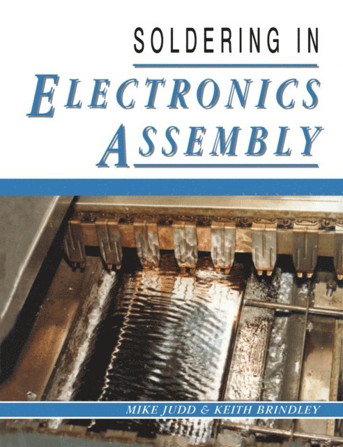 Keith Brindley, Mike Judd - Soldering in Electronics Assembly, E-bok. Tillgänglighet: Lägg i varukorg