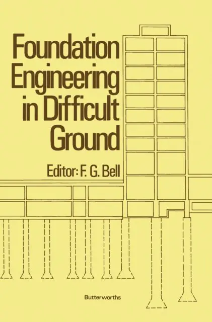 F. G. Bell - Foundation Engineering in Difficult Ground, E-bok. Tillgänglighet: Lägg i varukorg
