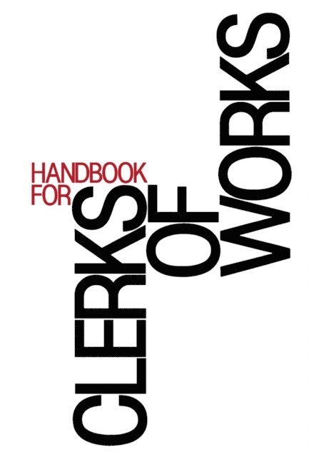 Greater London Council - Handbook for Clerks of Works, E-bok