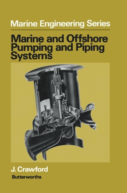 J. Crawford - Marine and Offshore Pumping and Piping Systems, E-bok