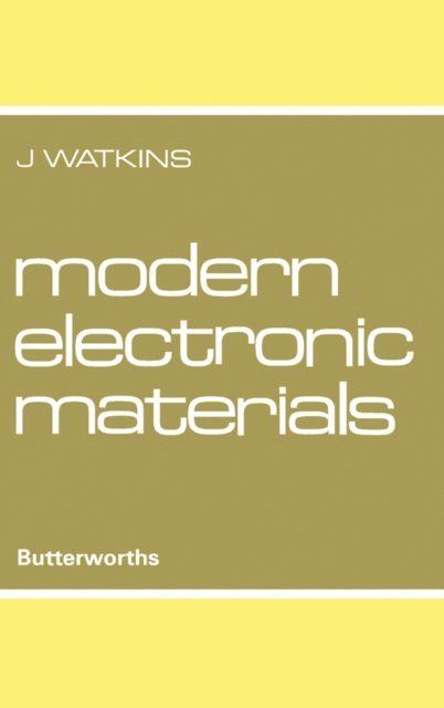 John B. Watkins - Modern Electronic Materials, E-bok