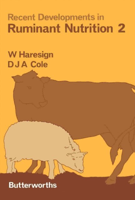 D.J.A. Cole, W. Haresign - Recent Developments in Ruminant Nutrition - 2, E-bok