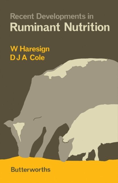 D J A Cole, W Haresign - Recent Developments in Ruminant Nutrition, E-bok