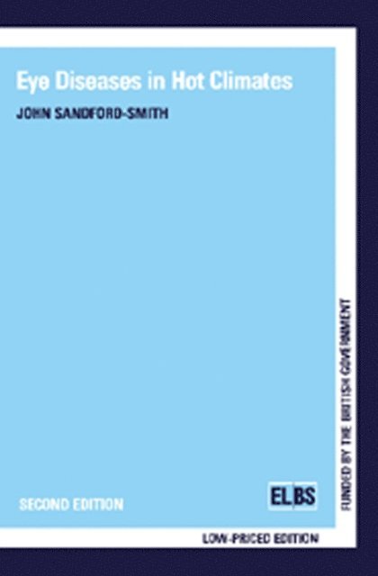 John Sandford-Smith - Eye Diseases in Hot Climates, E-bok