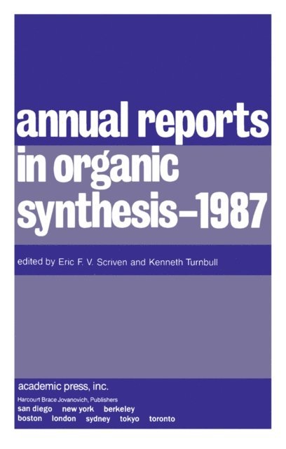 Kenneth Turnbull, Eric F. V. Scriven - Annual Reports in Organic Synthesis - 1987, E-bok
