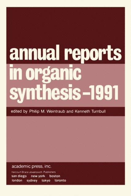 Kenneth Turnbull, Philip M. Weintraub - Annual Reports in Organic Synthesis - 1991, E-bok