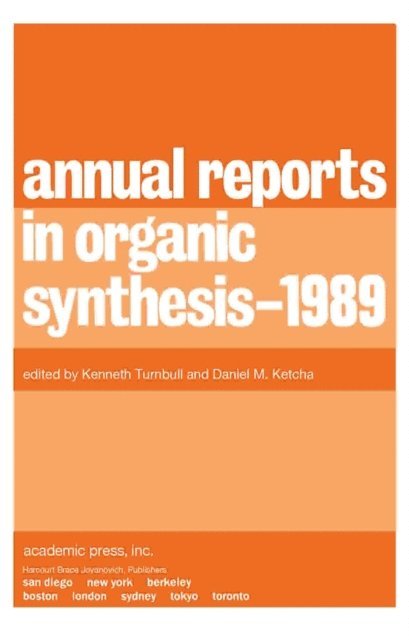 Daniel M. Ketcha, Kenneth Turnbull - Annual Reports in Organic Synthesis - 1989, E-bok