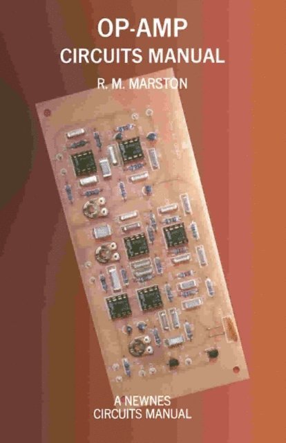 R. M. Marston - Op-Amp Circuits Manual, E-bok