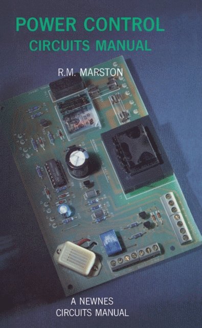 R. M. Marston - Power Control Circuits Manual, E-bok