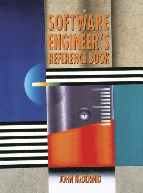 John A McDermid - Software Engineer's Reference Book, E-bok