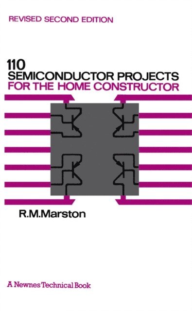 R. M. Marston - 110 Semiconductor Projects for the Home Constructor, E-bok