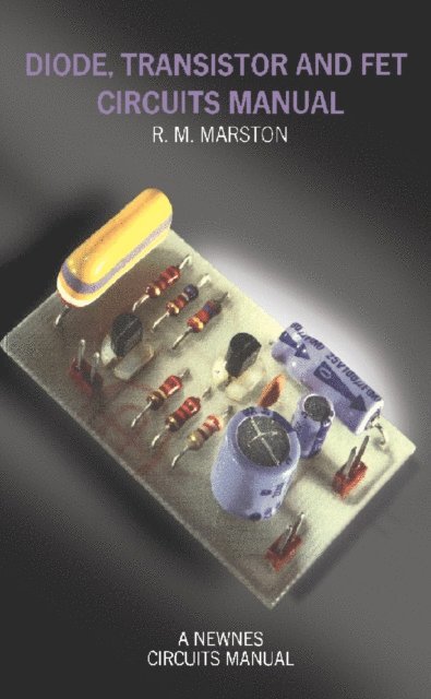 R. M. Marston - Diode, Transistor & Fet Circuits Manual, E-bok