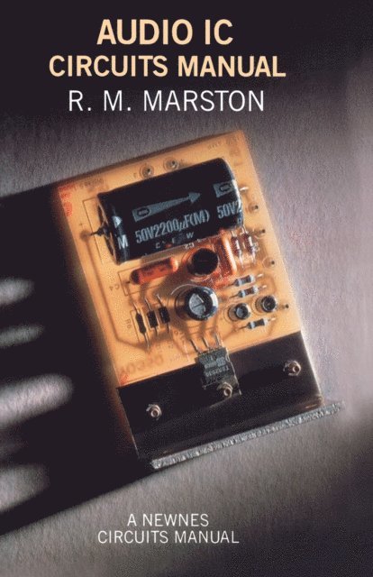 R. M. Marston - Audio IC Circuits Manual, E-bok