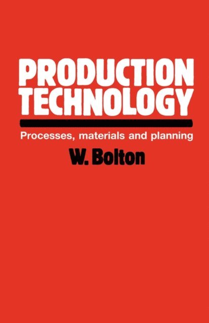 William Bolton - Production Technology, E-bok