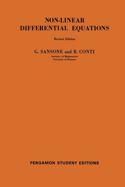 R. Conti, G. Sansone, S. Ulam, M. Stark, I. N. Sneddon - Non-Linear Differential Equations, E-bok