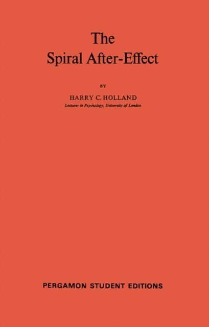 Harry C. Holland, H. J. Eysenck - Spiral After-Effect, E-bok