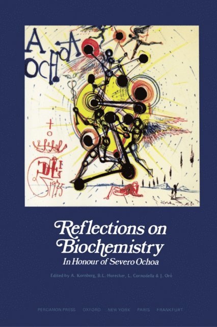 L. Cornudella, B. L. Horecker, A. Kornberg - Reflections on Biochemistry, E-bok