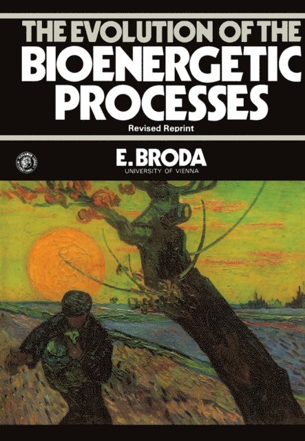 E. Broda - Evolution of the Bioenergetic Processes, E-bok