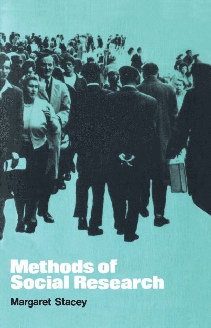 Margaret Stacey - Methods of Social Research, E-bok