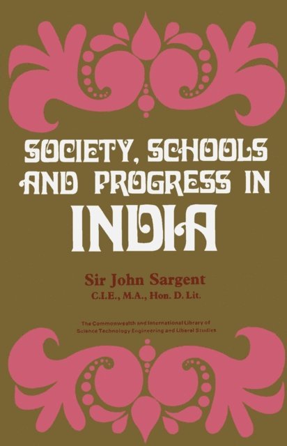 John Sargent, Edmund King - Society, Schools and Progress in India, E-bok
