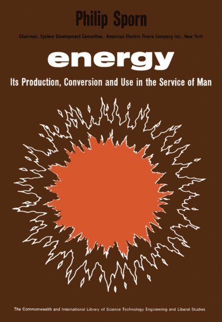 Philip Sporn, T. F. Gaskell, D. C. Rhys Jones, M. W. Thring - Energy, E-bok