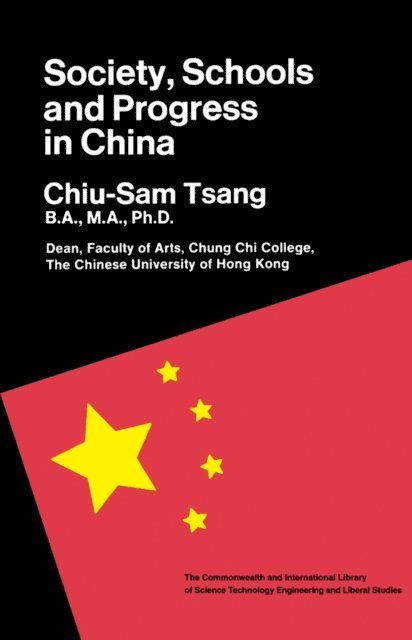 Chiu-Sam Tsang, Edmund King - Society, Schools & Progress in China, E-bok