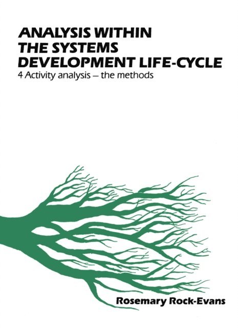 Rosemary Rock-Evans - Analysis within the Systems Development Life-Cycle, E-bok