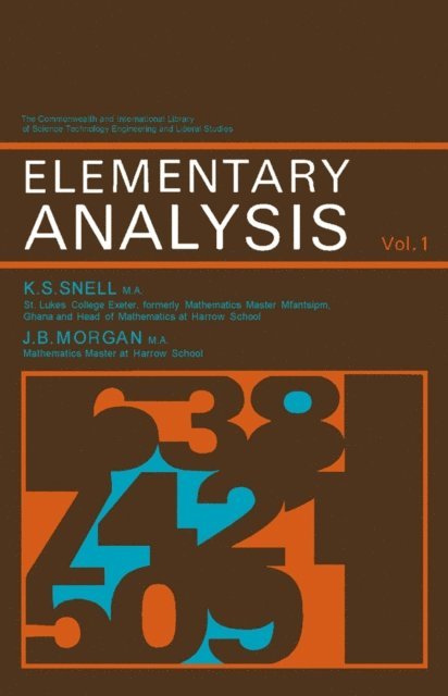 J. B. Morgan, K. S. Snell, E. A. Maxwell, W. J. Langford - Elementary Analysis, E-bok