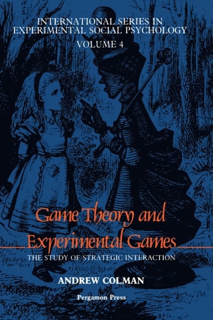 Andrew M. Colman - Game Theory and Experimental Games, E-bok