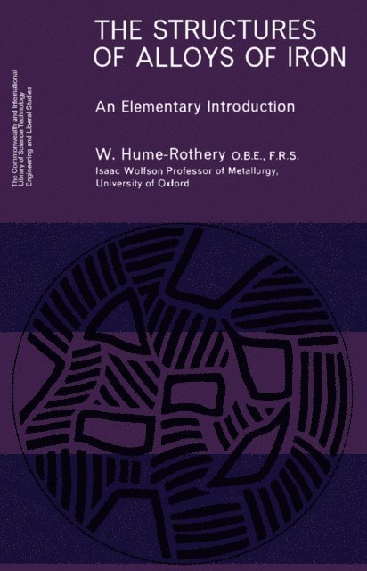 W. Hume-Rothery, W. S. Owen, D. W. Hopkins, H. M. Finniston - Structures of Alloys of Iron, E-bok