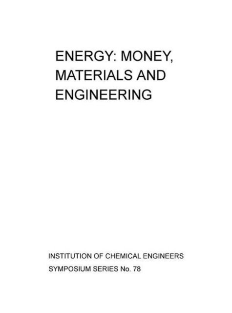 Sam Stuart - Energy: Money, Materials and Engineering, E-bok
