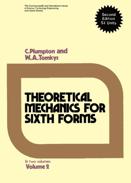 W. A. Tomkys, C. Plumpton - Theoretical Mechanics for Sixth Forms, E-bok
