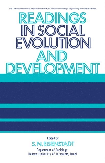 S. N. Eisenstadt - Readings in Social Evolution and Development, E-bok